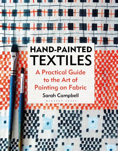 Hand-painted Textiles: A Practical Guide to the Art of Painting on Fabric (PDF/EPUB Version)
