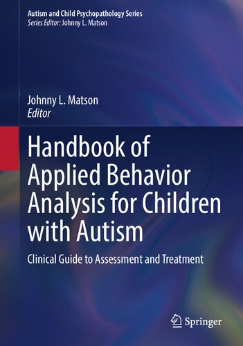 Handbook of Applied Behavior Analysis for Children with Autism: Clinical Guide to Assessment and Treatment (PDF/EPUB Version)
