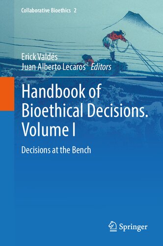 Handbook of Bioethical Decisions. Volume I: Decisions at the Bench (PDF/EPUB Version)
