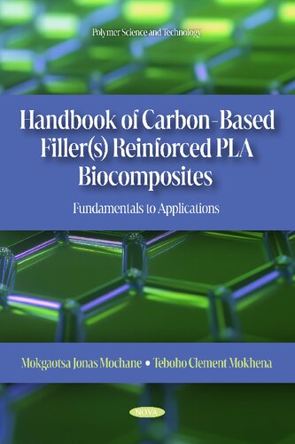 Handbook of Carbon-Based Filler(s) Reinforced PLA Biocomposites: Fundamentals to Applications (PDF/EPUB Version)
