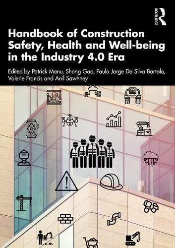 Handbook of Construction Safety, Health and Well-being in the Industry 4.0 Era (PDF/EPUB Version)
