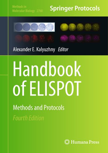 Handbook of ELISPOT: Methods and Protocols (Methods in Molecular Biology, 2768) (PDF/EPUB Version)
