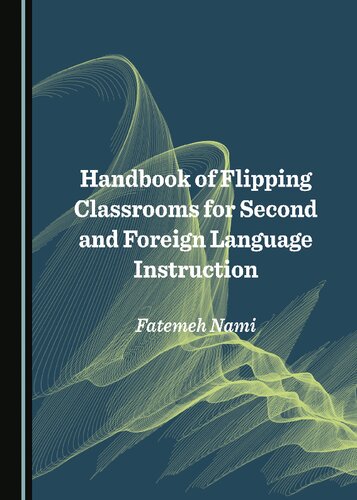 Handbook of Flipping Classrooms for Second and Foreign Language Instruction (PDF/EPUB Version)
