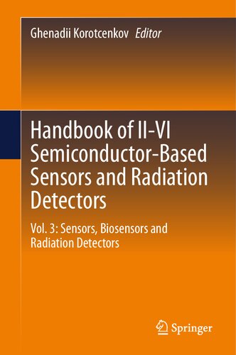 Handbook of II-VI Semiconductor-Based Sensors and Radiation Detectors: Vol. 3: Sensors, Biosensors and Radiation Detectors (PDF/EPUB Version)
