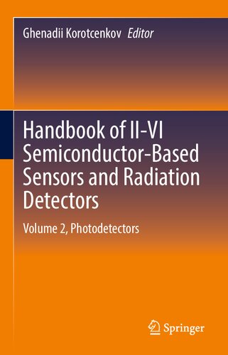 Handbook of II-VI Semiconductor-Based Sensors and Radiation Detectors: Volume 2, Photodetectors (PDF/EPUB Version)
