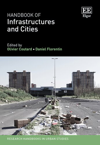 Handbook of Infrastructures and Cities (Research Handbooks in Urban Studies series) (PDF/EPUB Version)