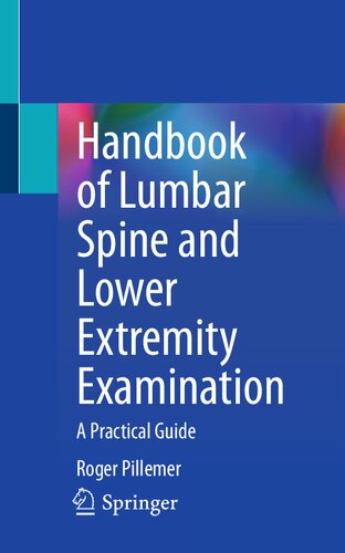 Handbook of Lumbar Spine and Lower Extremity Examination : A Practical Guide (PDF/EPUB Version)
