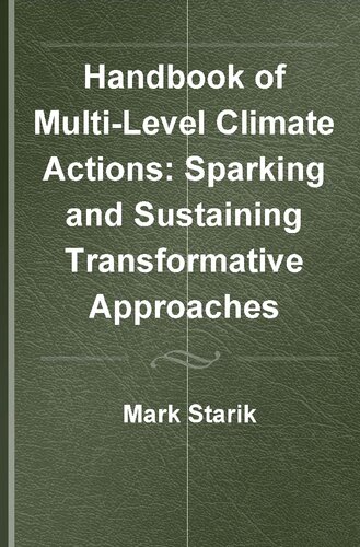 Handbook of Multi-Level Climate Actions: Sparking and Sustaining Transformative Approaches (PDF/EPUB Version)
