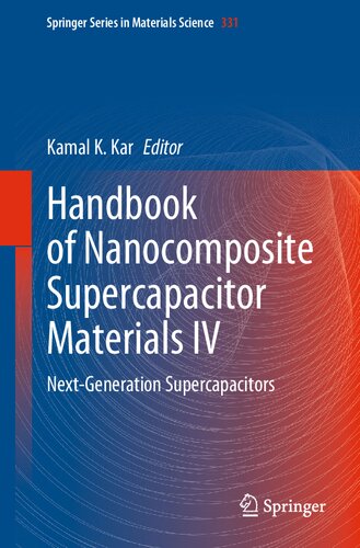 Handbook of Nanocomposite Supercapacitor Materials IV: Next-Generation Supercapacitors (PDF/EPUB Version)
