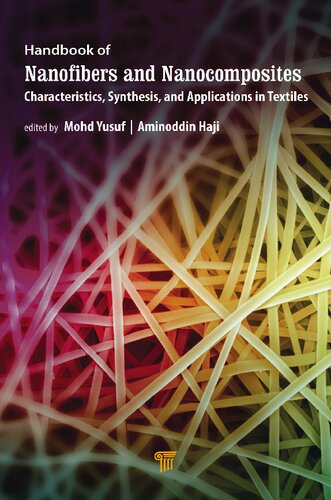 Handbook of Nanofibers and Nanocomposites: Characteristics, Synthesis, and Applications in Textiles (PDF/EPUB Version)
