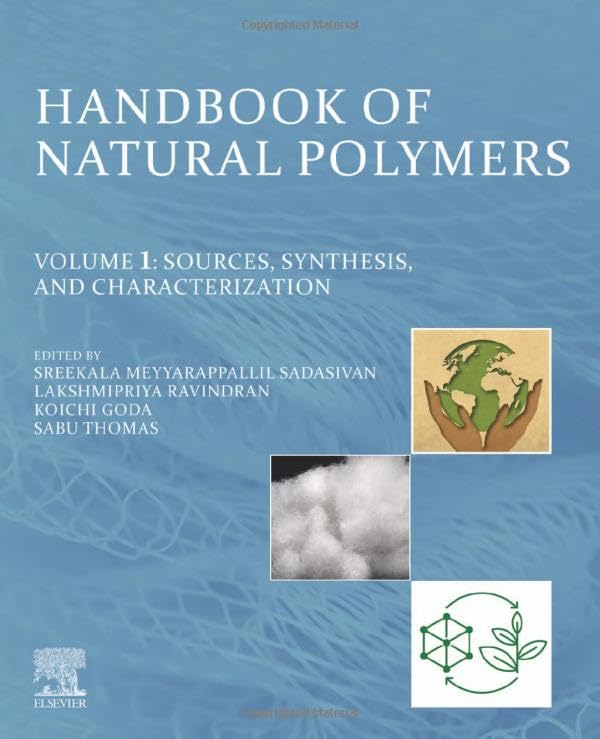 Handbook of Natural Polymers, Volume 1: Sources, Synthesis, and Characterization (PDF/EPUB Version)
