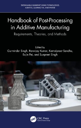 Handbook of Post-processing in Additive Manufacturing: Requirements, Theories, and Methods (PDF/EPUB Version)
