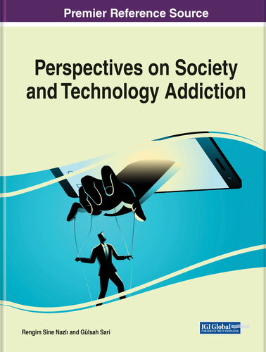 Handbook of Research on Perspectives on Society and Technology Addiction (PDF/EPUB Version)
