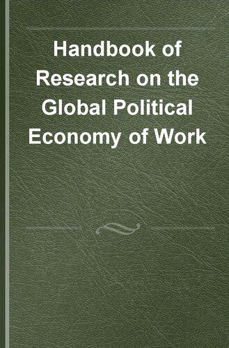 Handbook of Research on the Global Political Economy of Work (PDF/EPUB Version)

