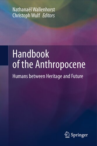 Handbook of the Anthropocene: Humans between Heritage and Future (PDF/EPUB Version)

