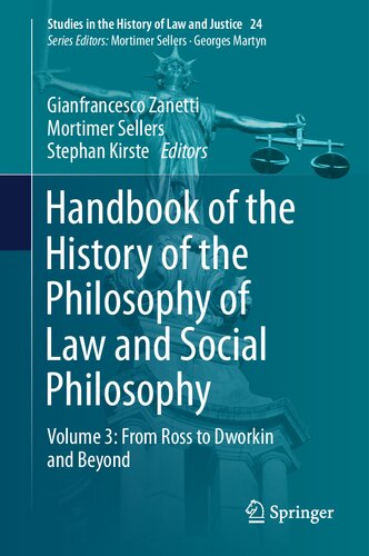Handbook of the History of the Philosophy of Law and Social Philosophy: Volume 3: From Ross to Dworkin and Beyond (PDF/EPUB Version)
