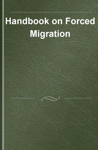 Handbook on Forced Migration (PDF/EPUB Version)

