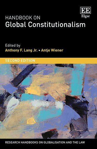 Handbook on Global Constitutionalism: Second Edition (Research Handbooks on Globalisation and the Law series) (PDF/EPUB Version)
