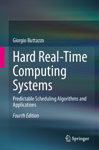 Hard Real-Time Computing Systems. Predictable Scheduling Algorithms and Applications (PDF/EPUB Version)