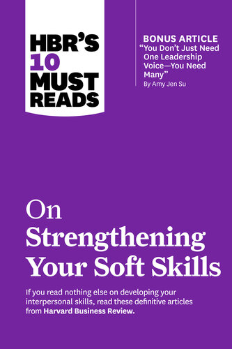 HBR’s 10 Must Reads on Strengthening Your Soft Skills (PDF/EPUB Version)