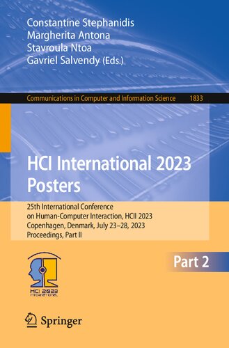 HCI International 2023 Posters: 25th International Conference on Human-Computer Interaction, HCII 2023, Copenhagen, Denmark, July 23–28, 2023, ... in Computer and Information Science) (PDF/EPUB Version)
