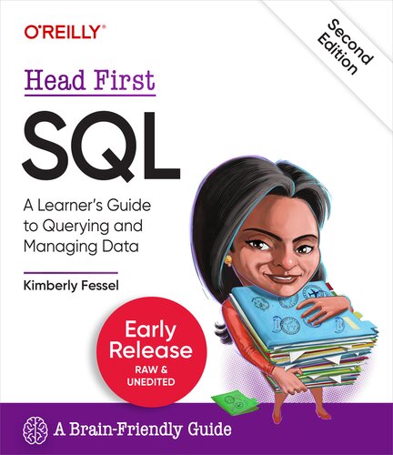 Head First SQL: A Learner's Guide to Querying and Managing Data, 2nd Edition (Early Release) (PDF/EPUB Version)