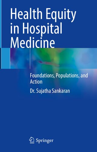 Health Equity in Hospital Medicine: Foundations, Populations, and Action (PDF/EPUB Version)
