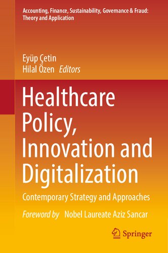 Healthcare Policy, Innovation and Digitalization: Contemporary Strategy and Approaches (Accounting, Finance, Sustainability, Governance & Fraud: Theory and Application) (PDF/EPUB Version)
