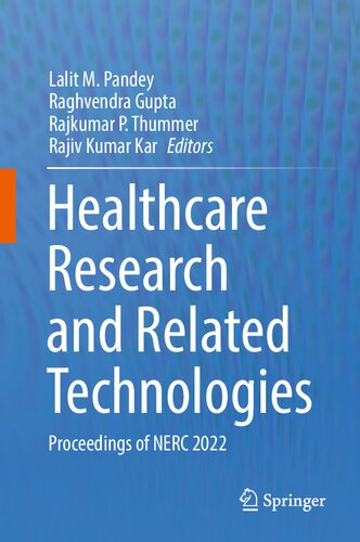 Healthcare Research and Related Technologies: Proceedings of NERC 2022 (PDF/EPUB Version)

