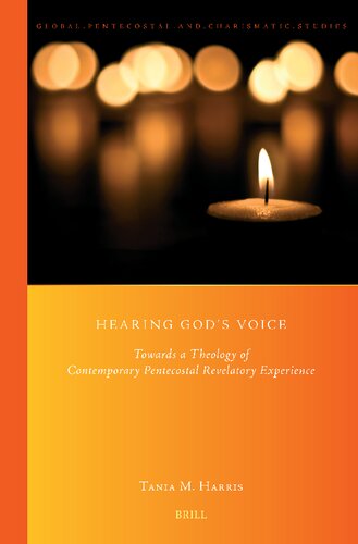 Hearing God’s Voice: Towards a Theology of Contemporary Pentecostal Revelatory Experience (PDF/EPUB Version)
