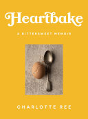 Heartbake: A bittersweet memoir (PDF/EPUB Version)
