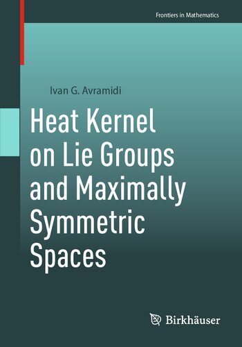 Heat Kernel on Lie Groups and Maximally Symmetric Spaces (PDF/EPUB Version)
