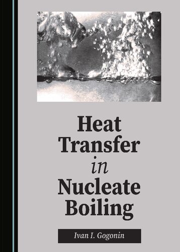 Heat Transfer in Nucleate Boiling (PDF/EPUB Version)
