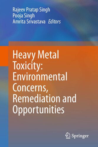 Heavy Metal Toxicity: Environmental Concerns, Remediation and Opportunities (PDF/EPUB Version)
