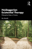 Heideggerian Existential Therapy: Philosophical Ideas in Practice (PDF/EPUB Version)

