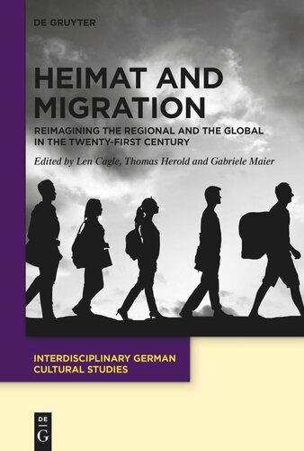 Heimat and Migration: Reimagining the Regional and the Global in the Twenty-First Century (PDF/EPUB Version)
