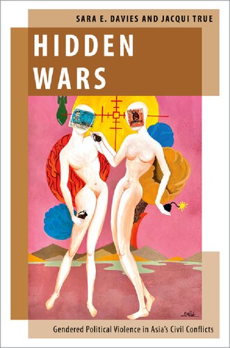 Hidden Wars Gendered Political Violence in Asia's Civil Conflicts (PDF/EPUB Version)