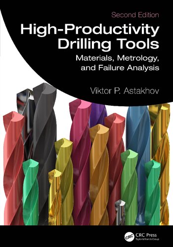 High-Productivity Drilling Tools Materials, Metrology, and Failure Analysis (PDF/EPUB Version)
