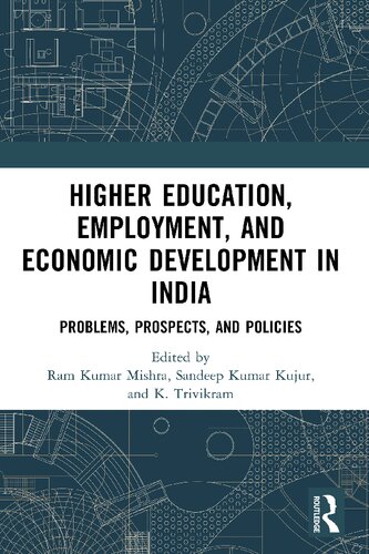 Higher Education Employment and Economic Development in India: Problems, Prospects, and Policies (PDF/EPUB Version)
