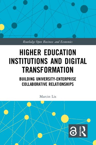 Higher Education Institutions and Digital Transformation: Building University-Enterprise Collaborative Relationships (PDF/EPUB Version)
