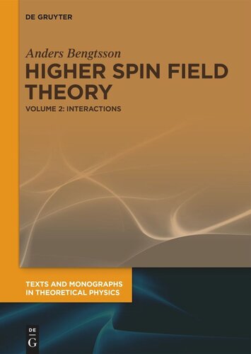 Higher Spin Field Theory: Volume 2 Interactions (PDF/EPUB Version)
