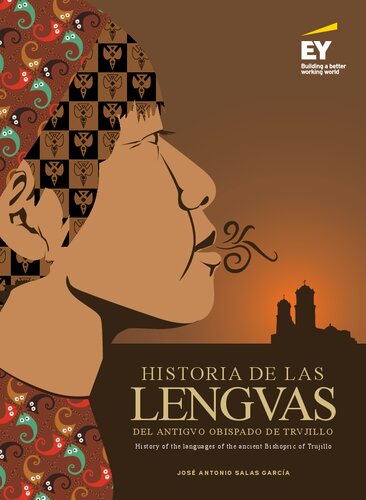 Historia de las lenguas del antiguo obispado de Trujillo = History of the languages of the ancient Bishopric of Trujillo (PDF/EPUB Version)
