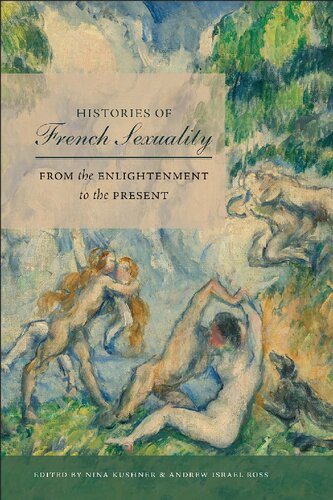 Histories of French Sexuality: From the Enlightenment to the Present (PDF/EPUB Version)
