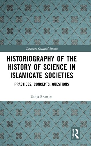 Historiography of the History of Science in Islamicate Societies (PDF/EPUB Version)
