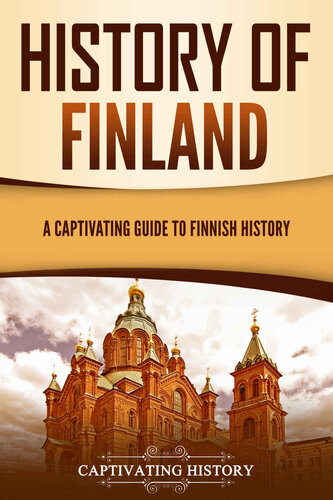 History of Finland: A Captivating Guide to Finnish History (European Countries) (PDF/EPUB Version)
