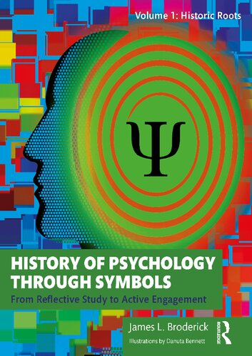 History of Psychology through Symbols: From Reflective Study to Active Engagement. Volume 1: Historic Roots (PDF/EPUB Version)
