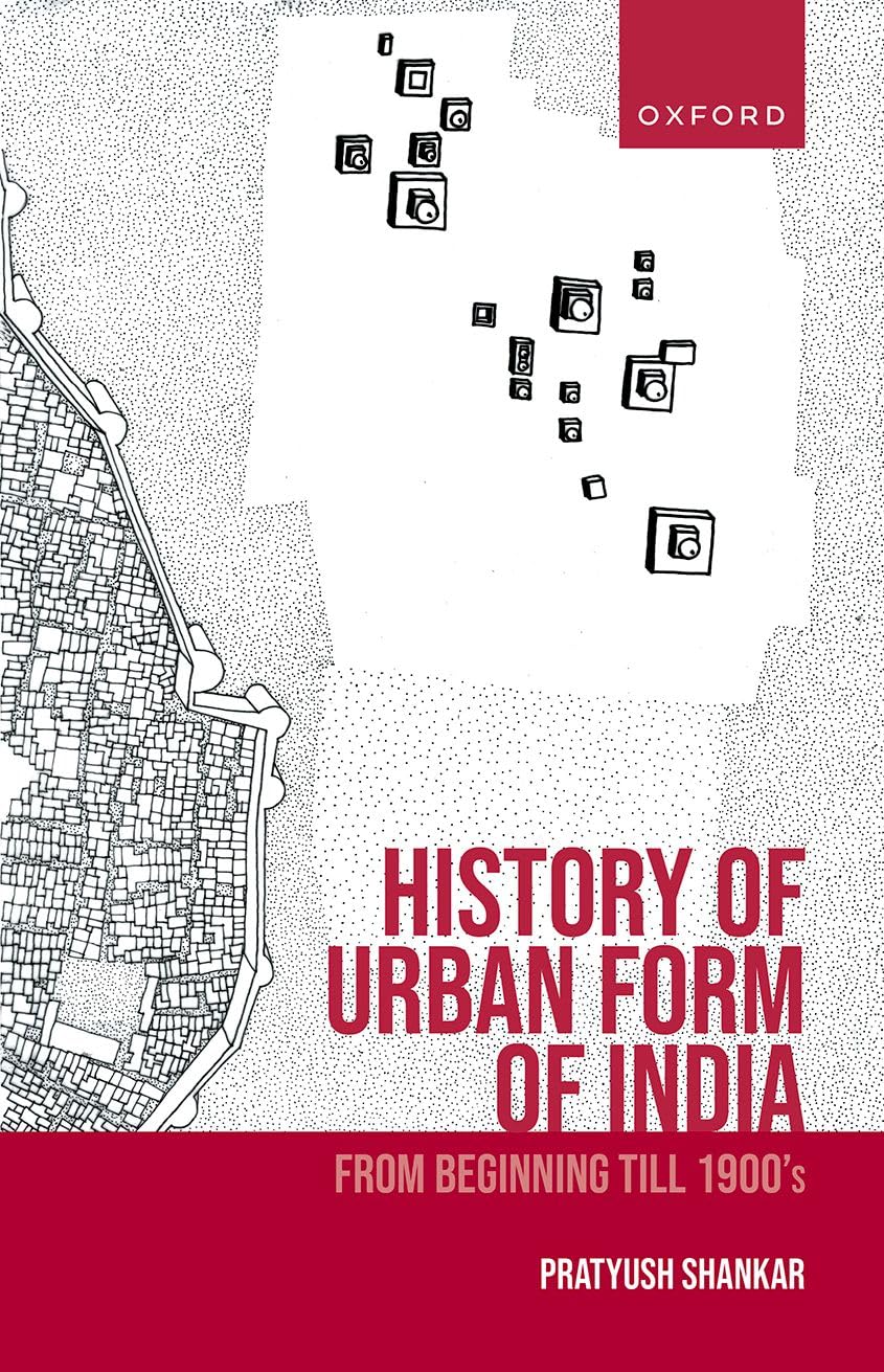 History of Urban Form of India: From Beginning till 1900’s (PDF/EPUB Version)