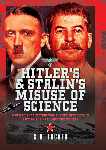 Hitler's and Stalin's Misuse of Science (PDF/EPUB Version)
