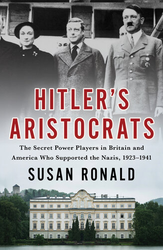 Hitler's Aristocrats: The Secret Power Players in Britain and America Who Supported the Nazis, 1923–1941 (PDF/EPUB Version)
