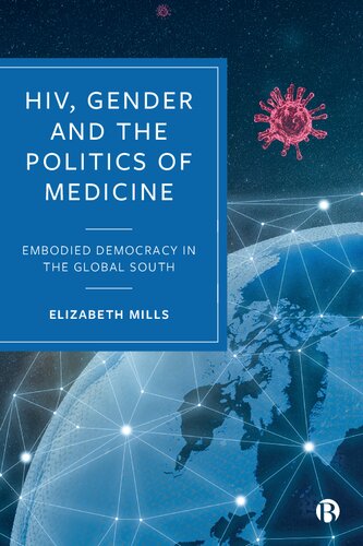 HIV, Gender and the Politics of Medicine: Embodied Democracy in the Global South (PDF/EPUB Version)
